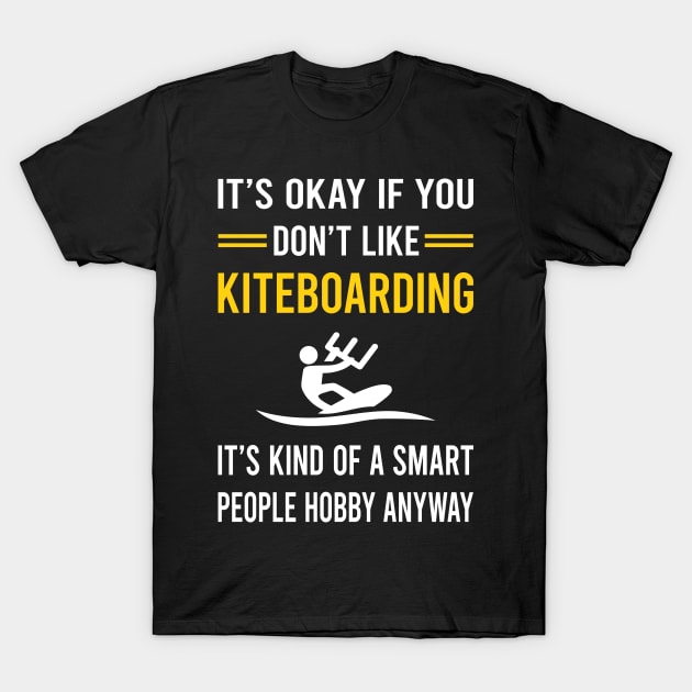 Smart People Hobby Kiteboarding Kiteboard Kiteboarder T-Shirt by Bourguignon Aror